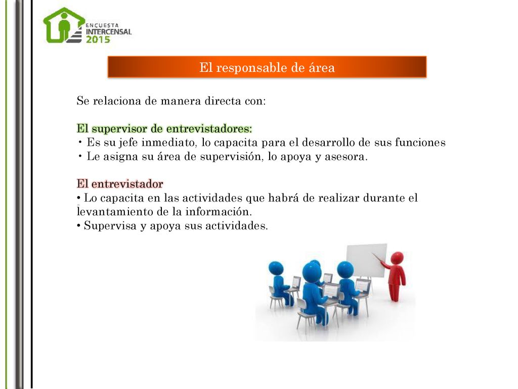 El responsable de área Se relaciona de manera directa con: