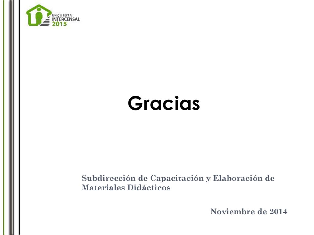 Gracias Subdirección de Capacitación y Elaboración de Materiales Didácticos Noviembre de 2014