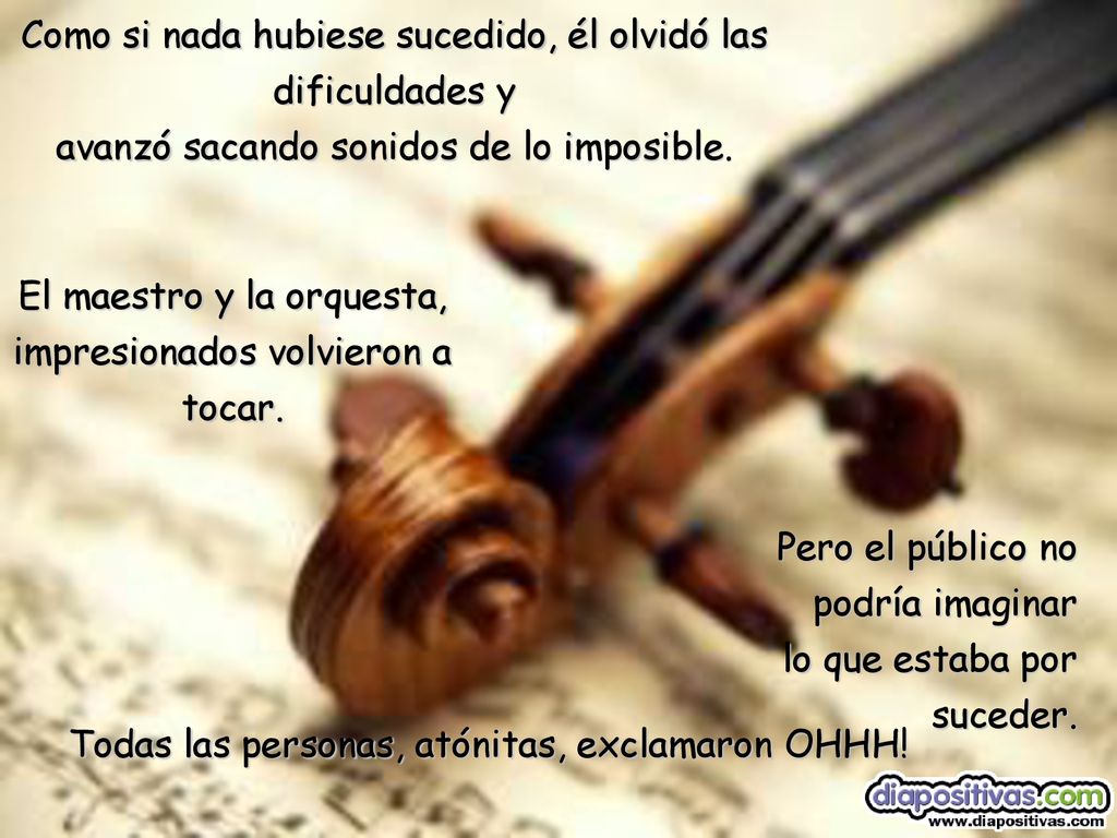 El maestro y la orquesta, impresionados volvieron a tocar.