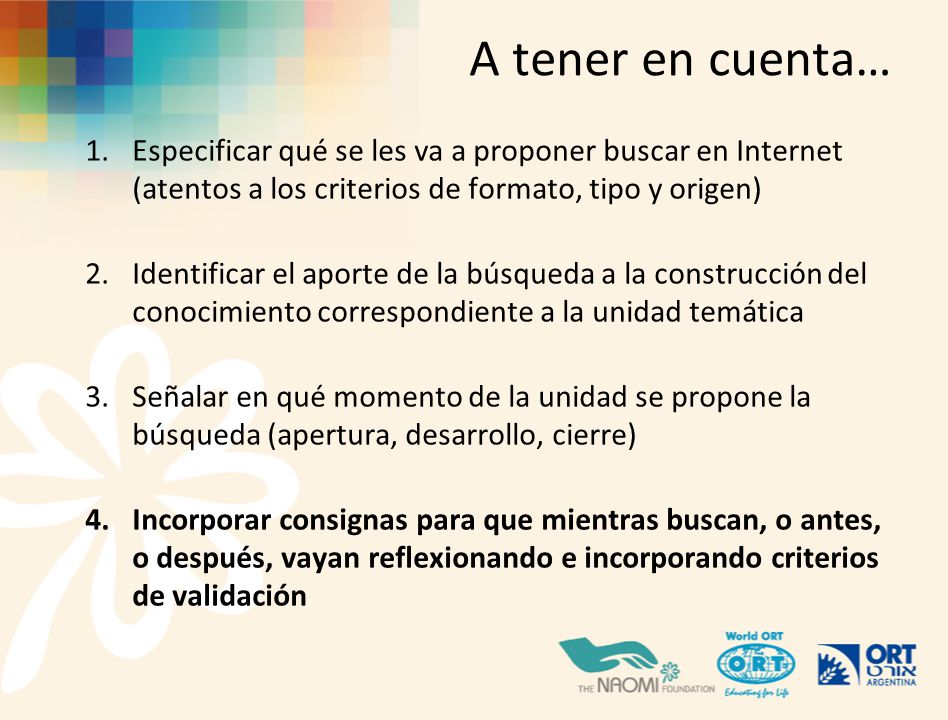 A tener en cuenta… Especificar qué se les va a proponer buscar en Internet (atentos a los criterios de formato, tipo y origen)