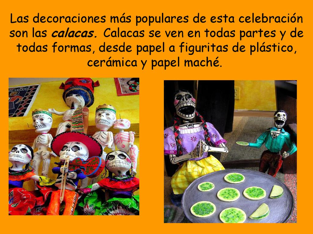 Las decoraciones más populares de esta celebración son las calacas
