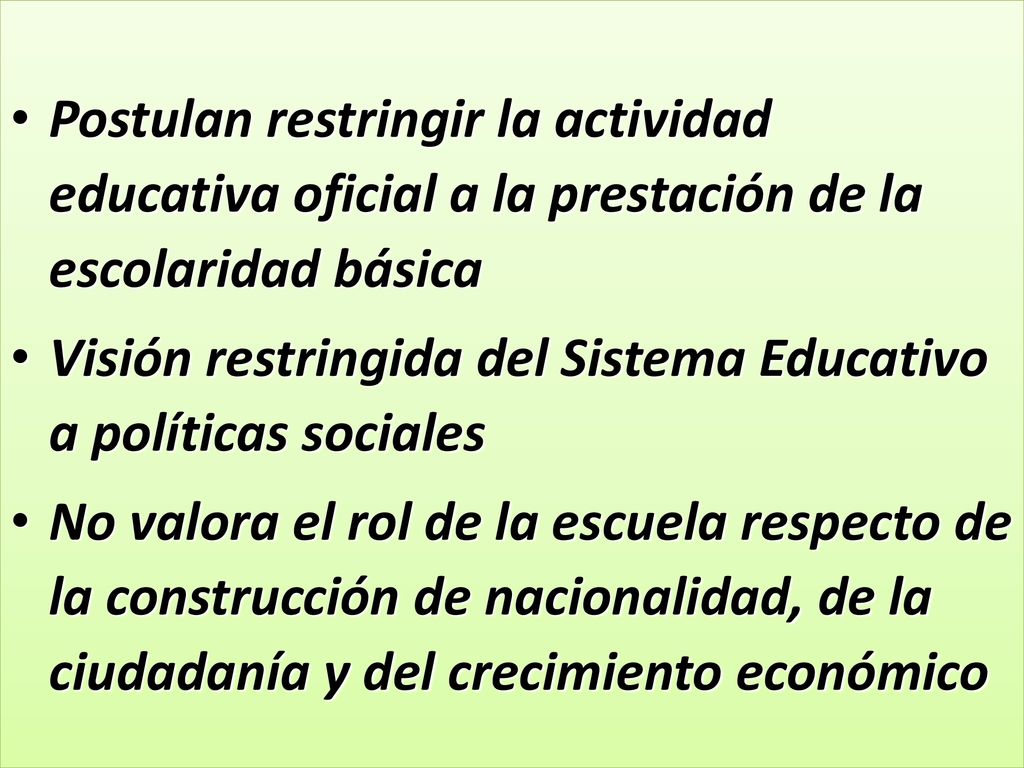 Postulan restringir la actividad educativa oficial a la prestación de la escolaridad básica