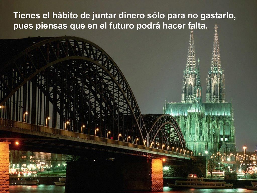 Tienes el hábito de juntar dinero sólo para no gastarlo,