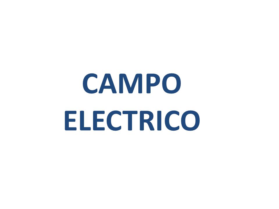 CAMPO ELECTRICO