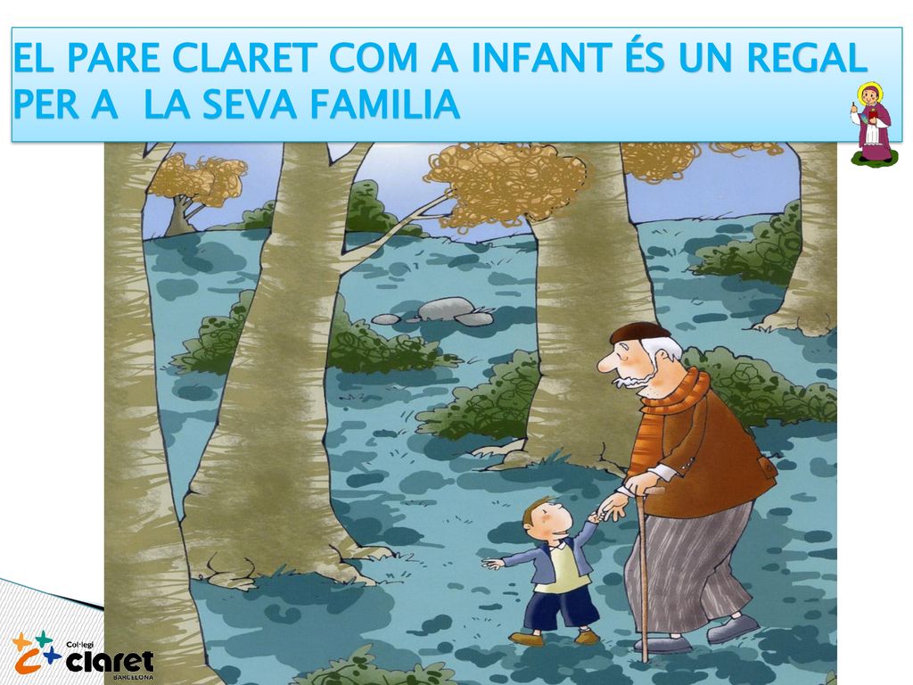 El Pare Claret com a infant és un regal per a la seva familia