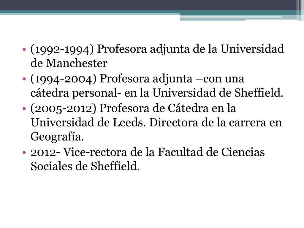 ( ) Profesora adjunta de la Universidad de Manchester