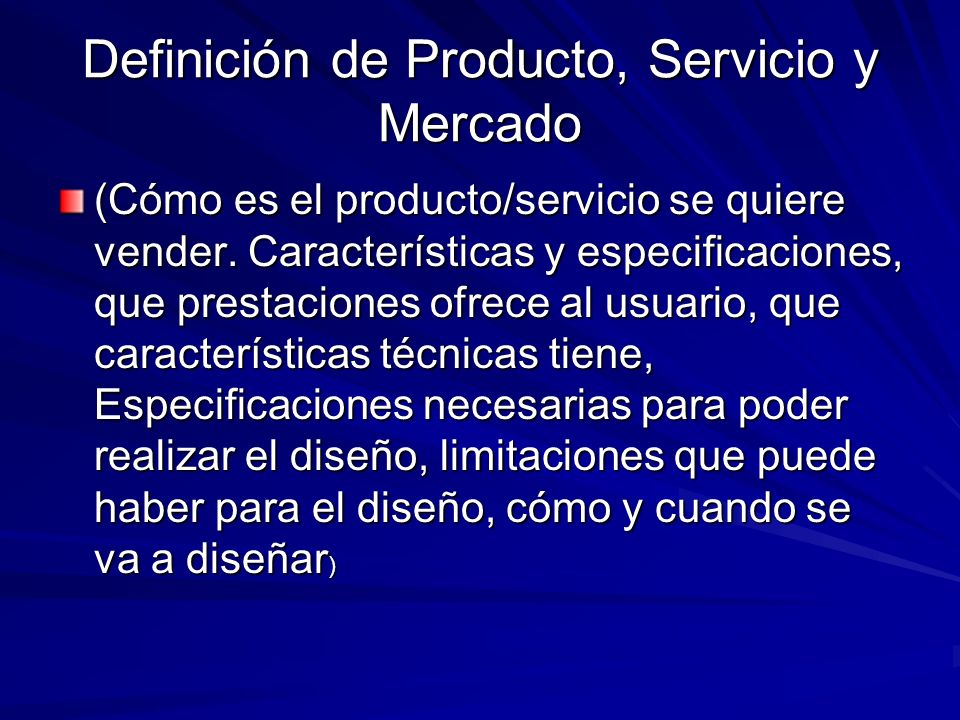 Definición de Producto, Servicio y Mercado