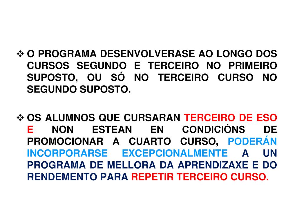 O PROGRAMA DESENVOLVERASE AO LONGO DOS CURSOS SEGUNDO E TERCEIRO NO PRIMEIRO SUPOSTO, OU SÓ NO TERCEIRO CURSO NO SEGUNDO SUPOSTO.
