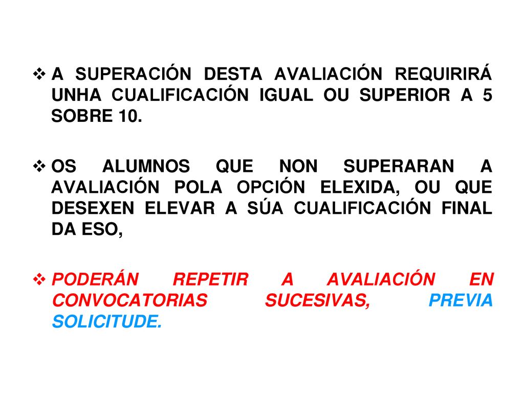 A SUPERACIÓN DESTA AVALIACIÓN REQUIRIRÁ UNHA CUALIFICACIÓN IGUAL OU SUPERIOR A 5 SOBRE 10.