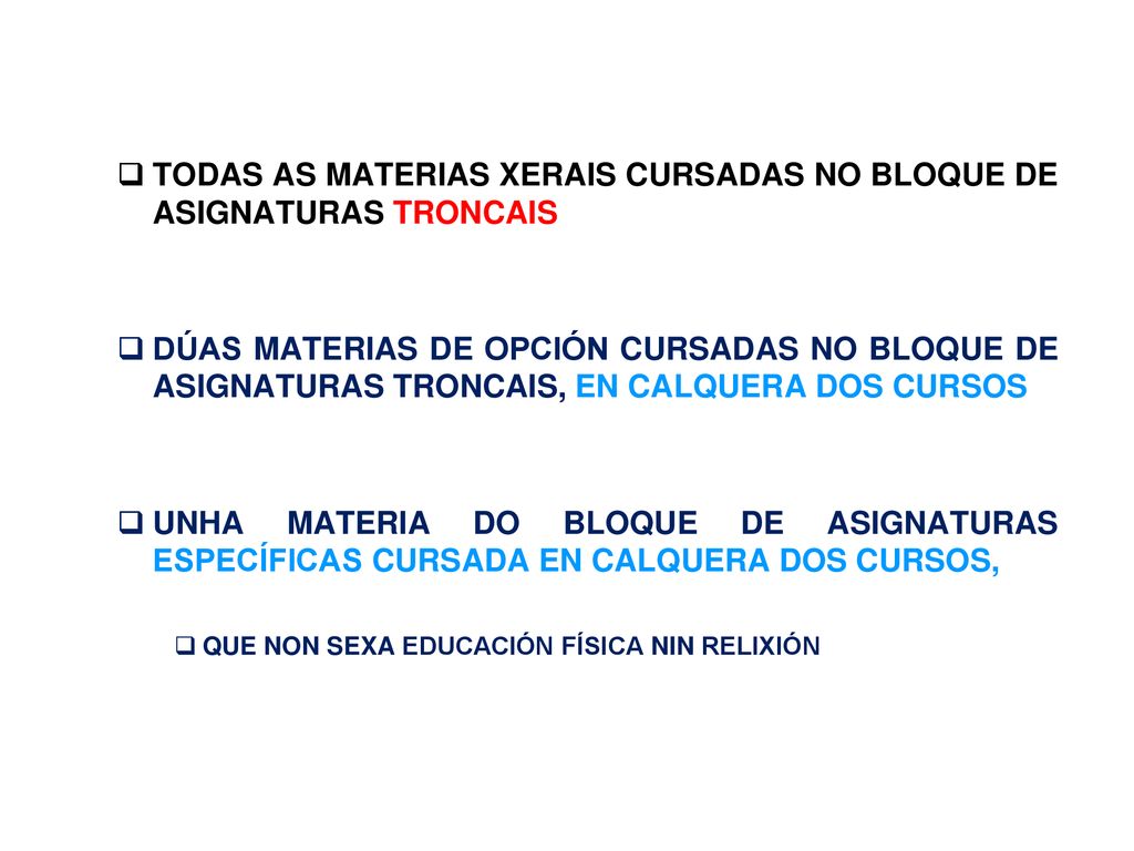 TODAS AS MATERIAS XERAIS CURSADAS NO BLOQUE DE ASIGNATURAS TRONCAIS