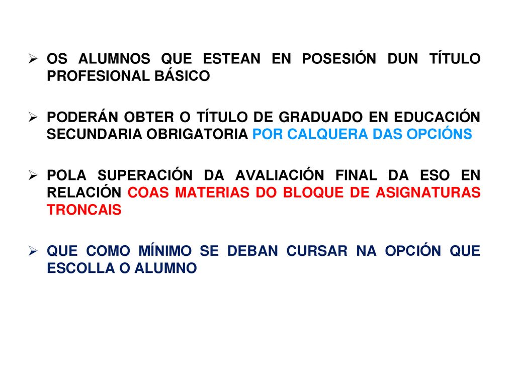OS ALUMNOS QUE ESTEAN EN POSESIÓN DUN TÍTULO PROFESIONAL BÁSICO