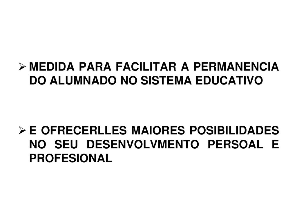 MEDIDA PARA FACILITAR A PERMANENCIA DO ALUMNADO NO SISTEMA EDUCATIVO