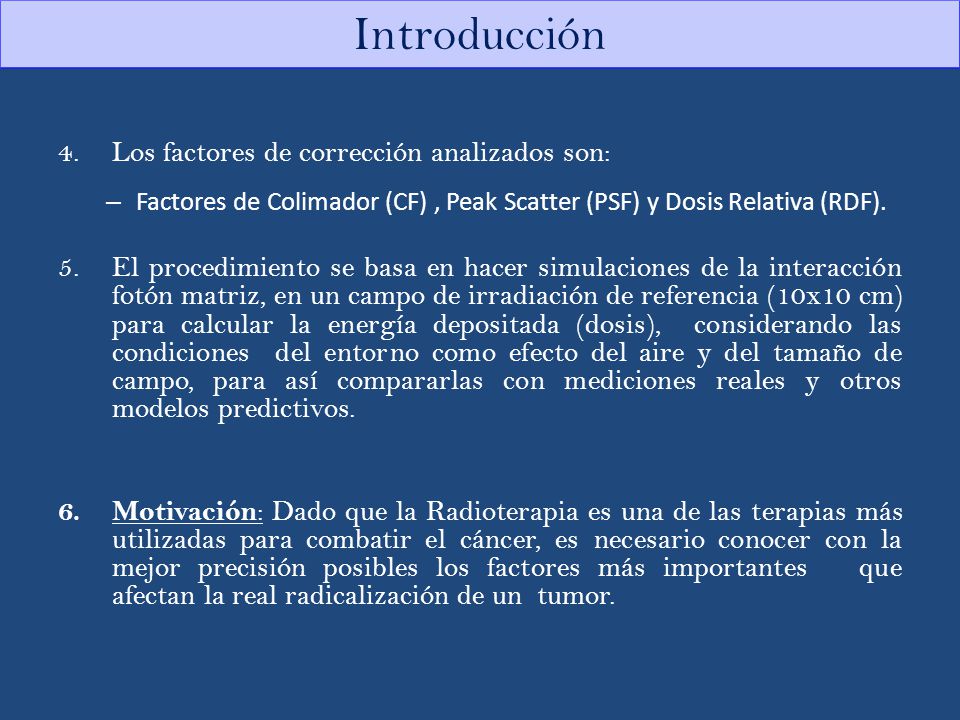 Introducción Los factores de corrección analizados son: