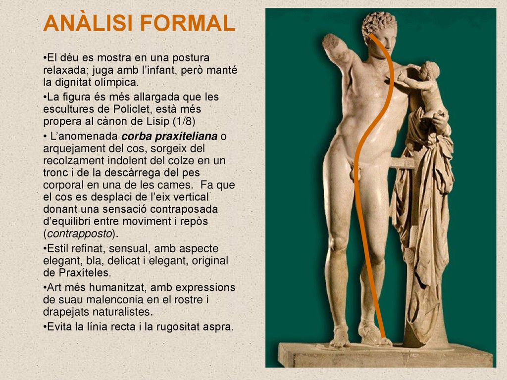 ANÀLISI FORMAL El déu es mostra en una postura relaxada; juga amb l’infant, però manté la dignitat olímpica.