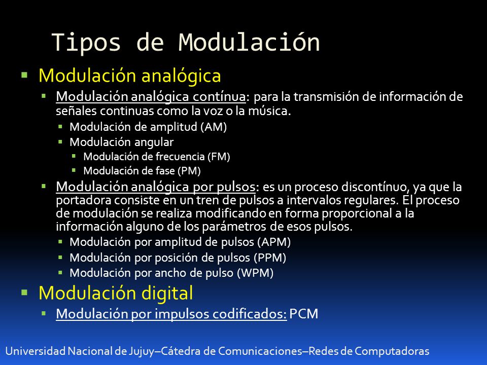 Tipos de Modulación Modulación analógica Modulación digital
