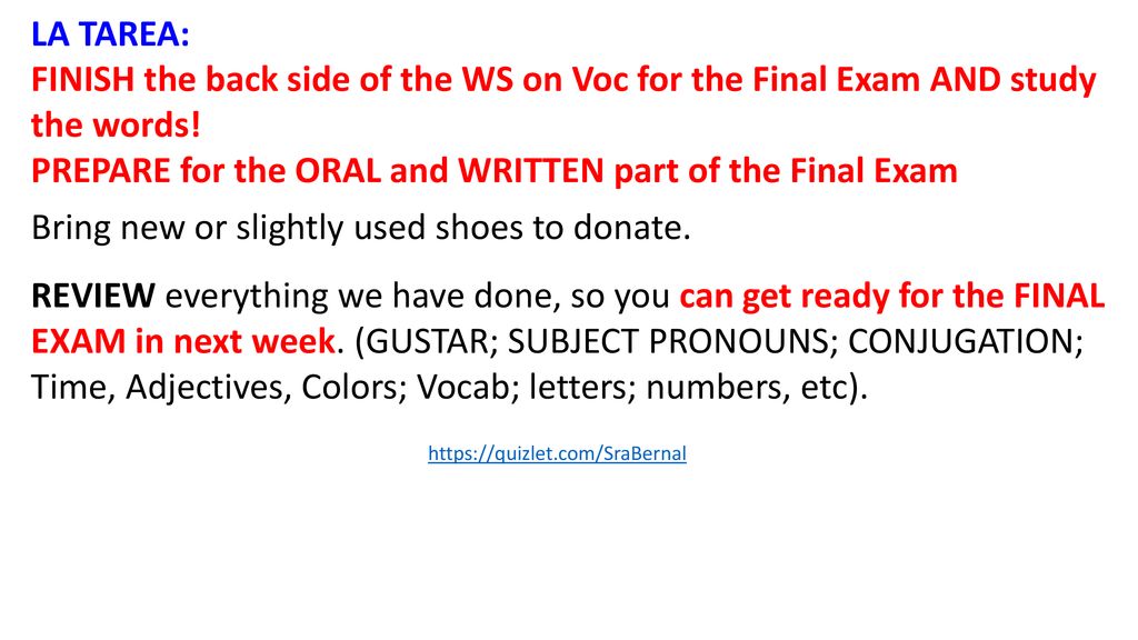 PREPARE for the ORAL and WRITTEN part of the Final Exam