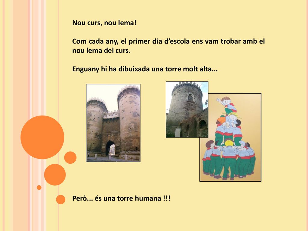 Nou curs, nou lema! Com cada any, el primer dia d’escola ens vam trobar amb el nou lema del curs. Enguany hi ha dibuixada una torre molt alta...