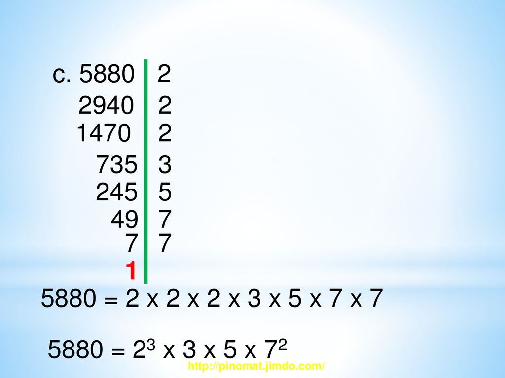 c = 2 x 2 x 2 x 3 x 5 x 7 x 7.