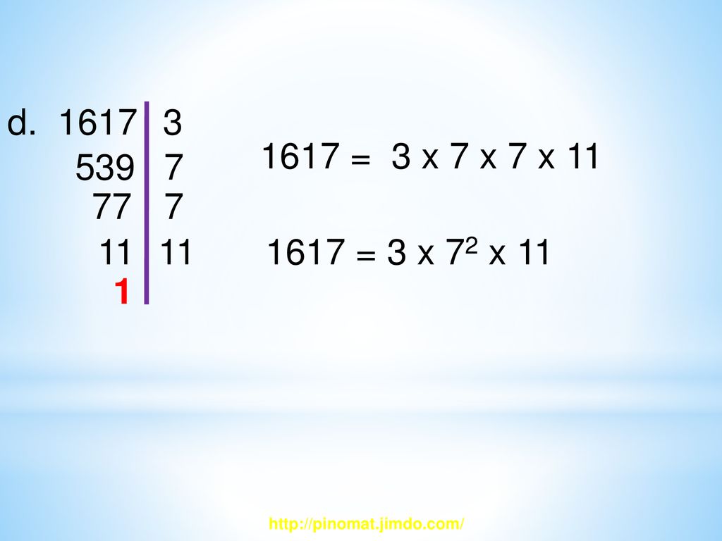 d = 3 x 7 x 7 x = 3 x 72 x