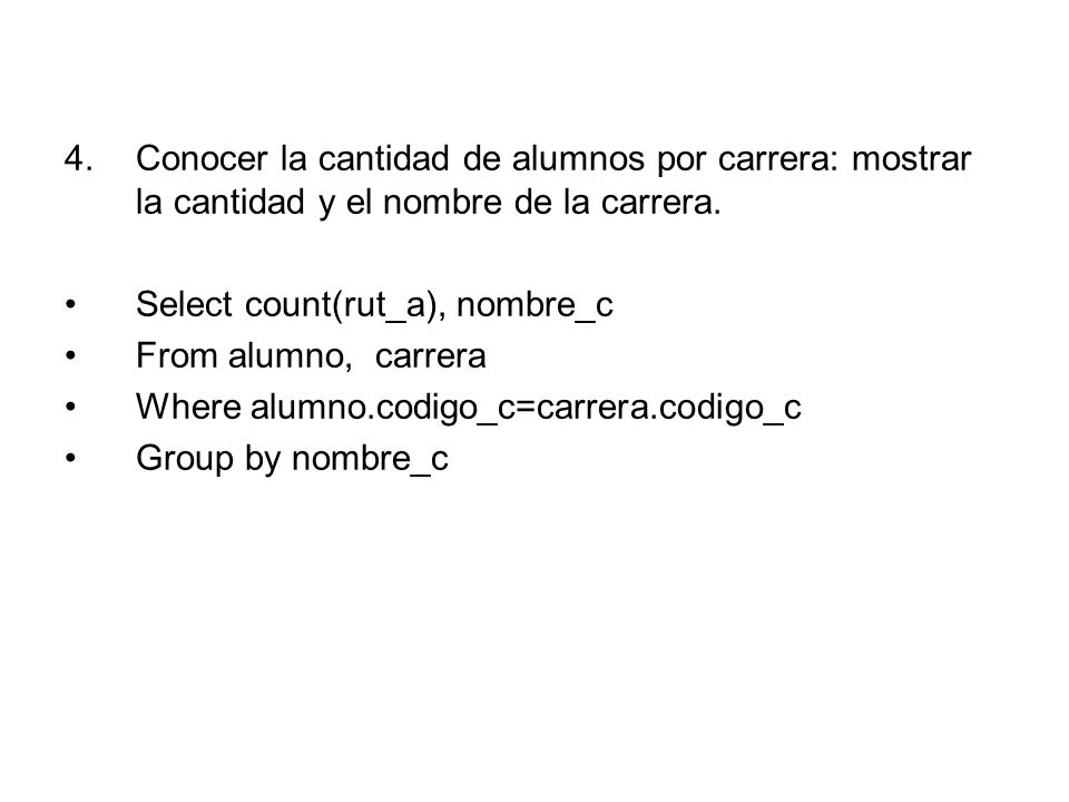 Conocer la cantidad de alumnos por carrera: mostrar la cantidad y el nombre de la carrera.