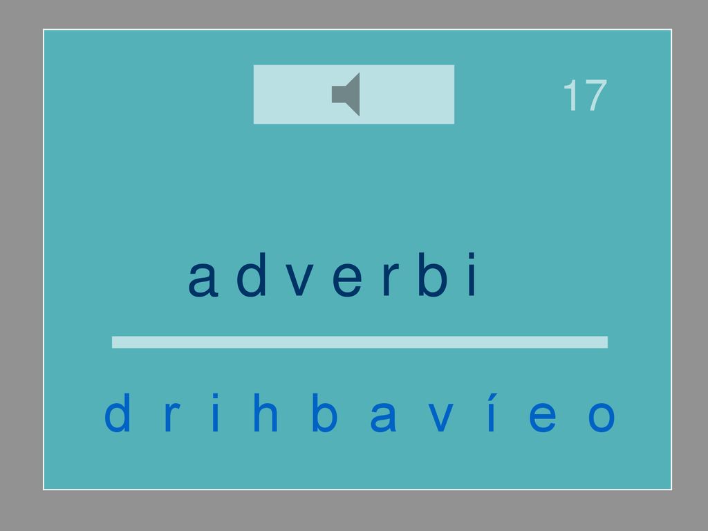 17 a d v e r b i o d r i h b a v í e o