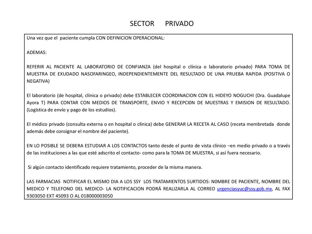 SECTOR PRIVADO Una vez que el paciente cumpla CON DEFINICION OPERACIONAL: ADEMAS: