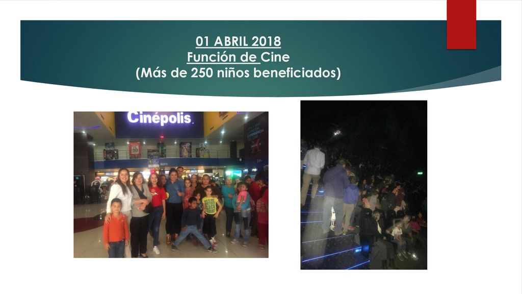 01 ABRIL 2018 Función de Cine (Más de 250 niños beneficiados)