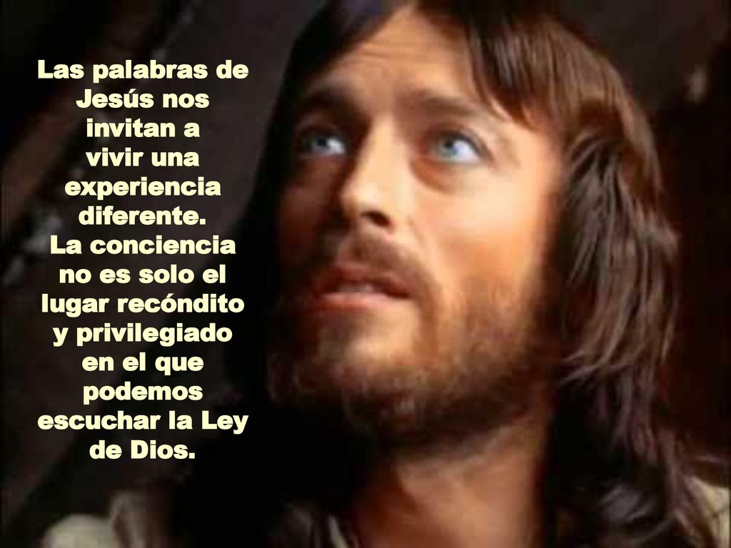 Las palabras de Jesús nos invitan a vivir una experiencia diferente.