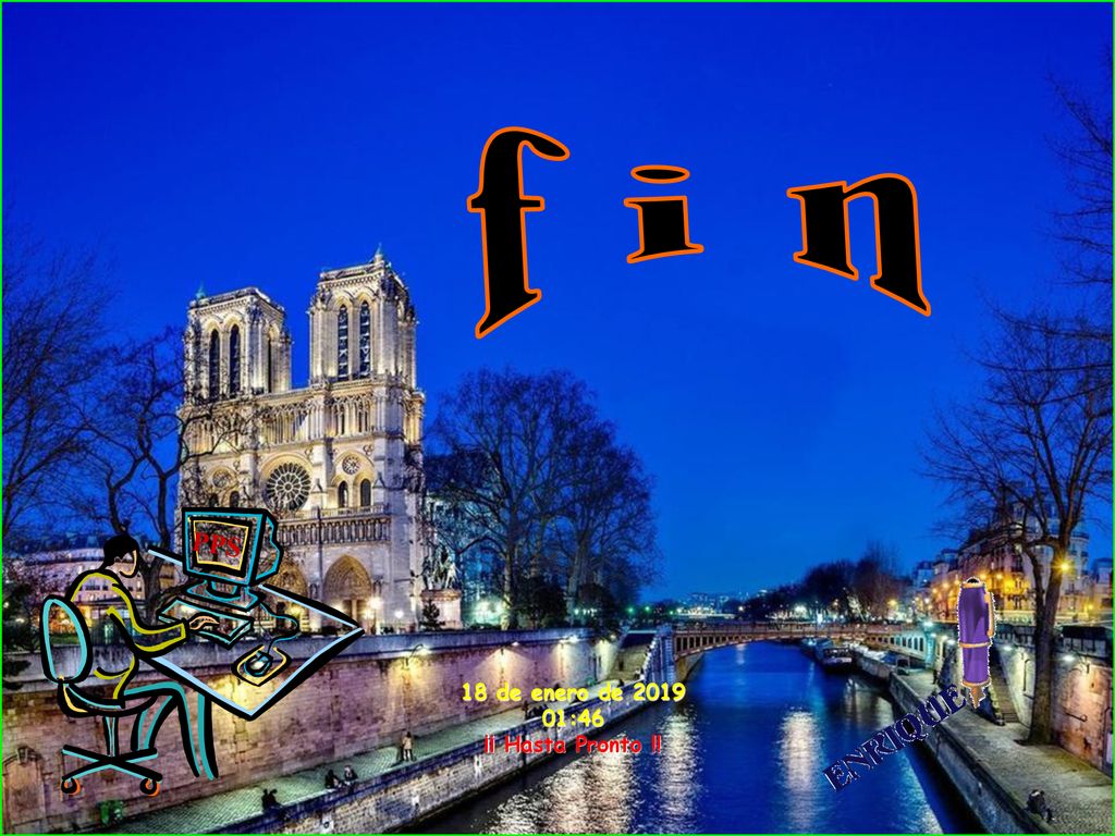 f i n PPS 18 de enero de :46 ¡¡ Hasta Pronto !!