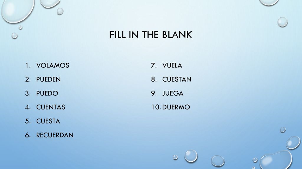 Fill in the blank Volamos Vuela Pueden Cuestan Puedo Juega Cuentas