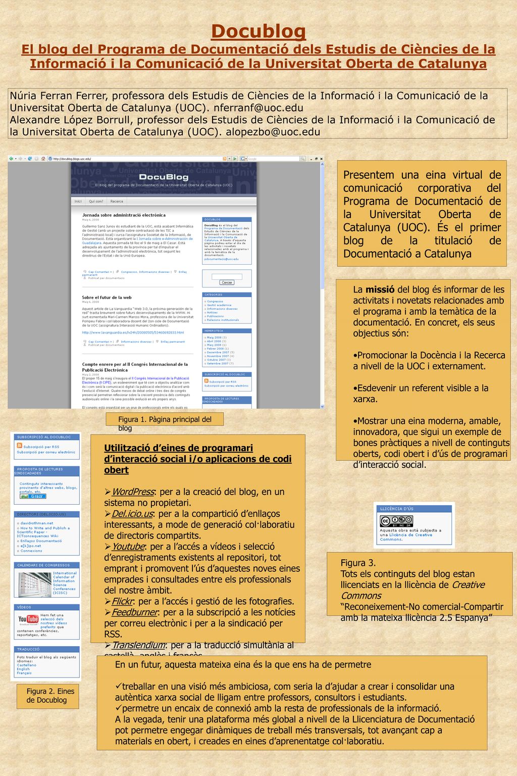 Docublog El blog del Programa de Documentació dels Estudis de Ciències de la Informació i la Comunicació de la Universitat Oberta de Catalunya.