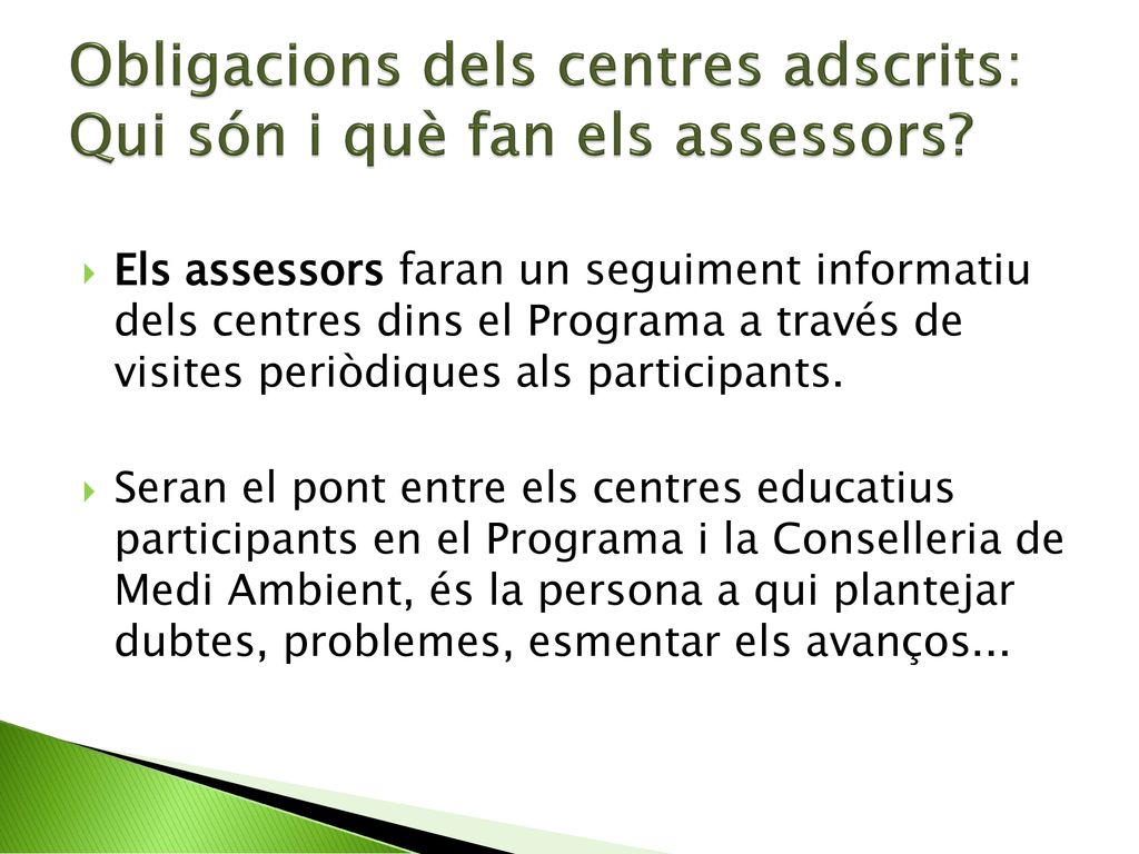 Obligacions dels centres adscrits: Qui són i què fan els assessors