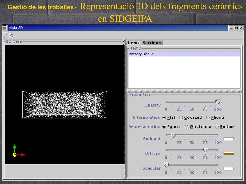 Gestió de les troballes : Representació 3D dels fragments ceràmics en SIDGEIPA