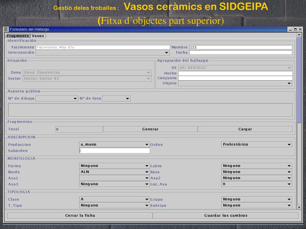 Gestió deles troballes : Vasos ceràmics en SIDGEIPA (Fitxa d´objectes part superior)