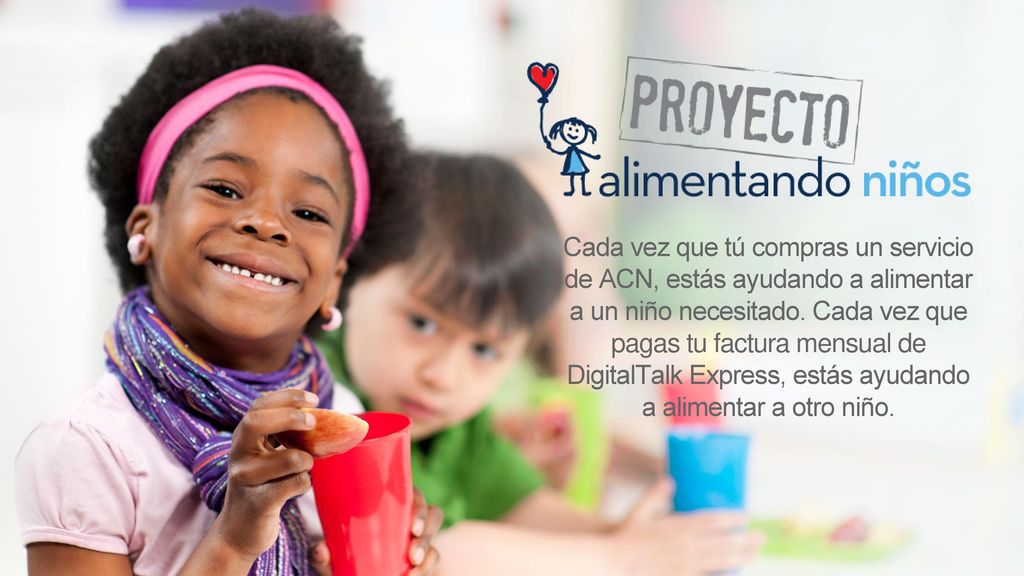 Cada vez que tú compras un servicio de ACN, estás ayudando a alimentar a un niño necesitado.