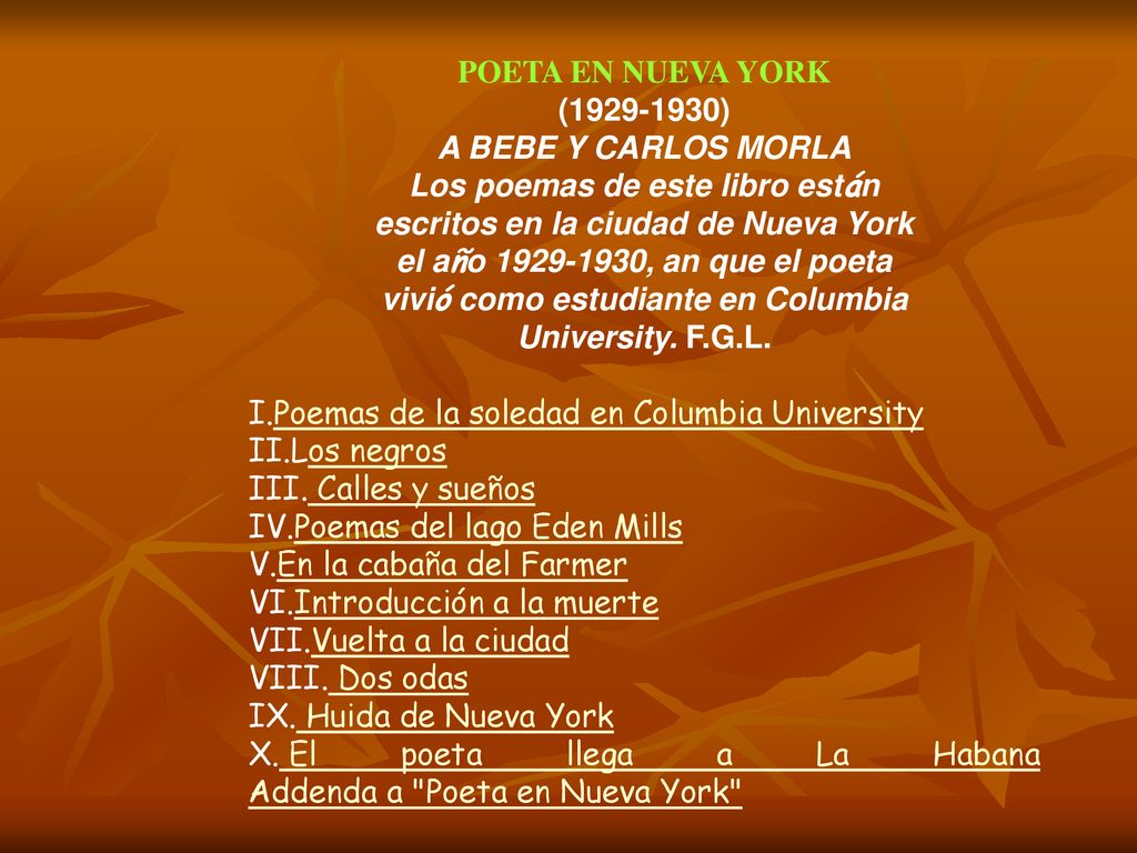 POETA EN NUEVA YORK ( ) A BEBE Y CARLOS MORLA.