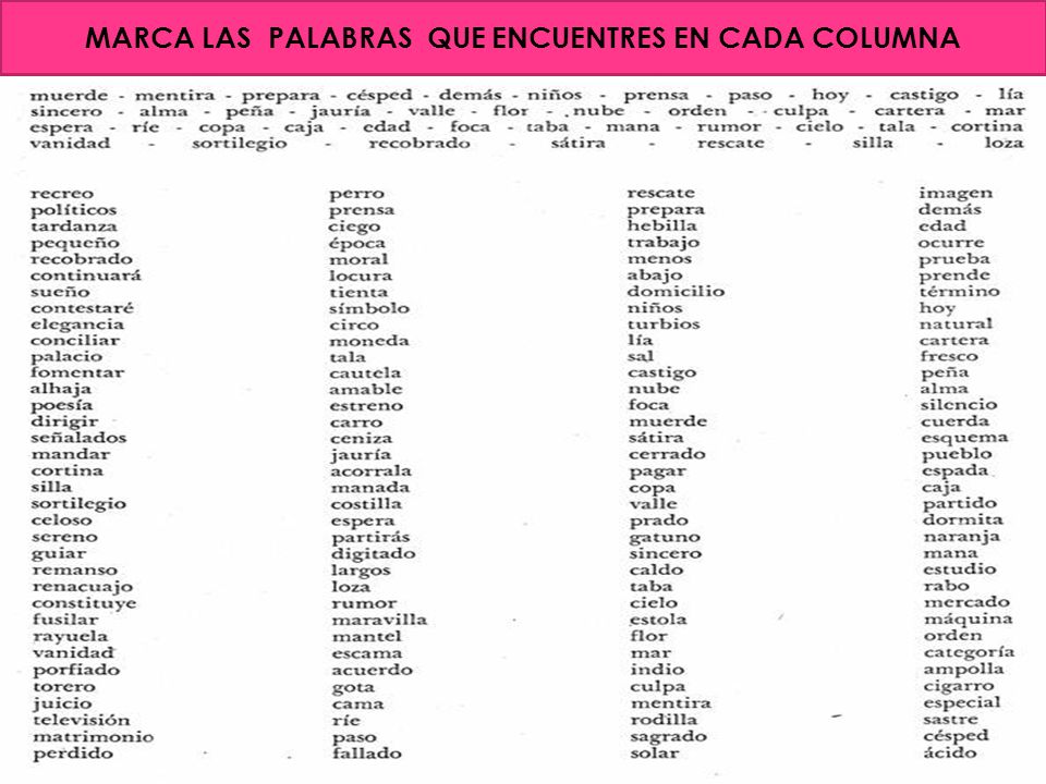 MARCA LAS PALABRAS QUE ENCUENTRES EN CADA COLUMNA