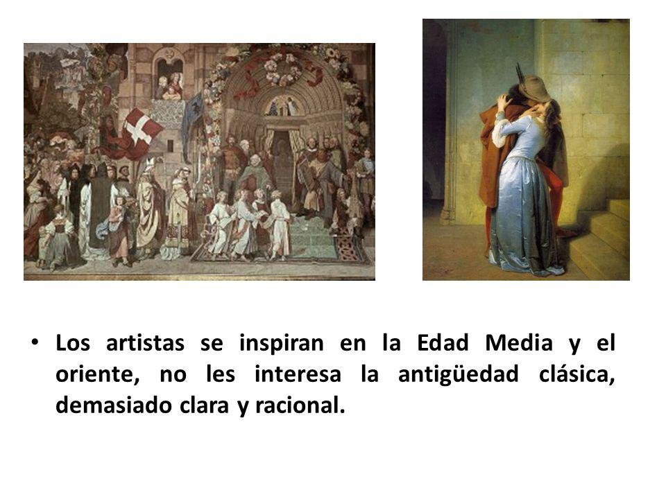 Los artistas se inspiran en la Edad Media y el oriente, no les interesa la antigüedad clásica, demasiado clara y racional.