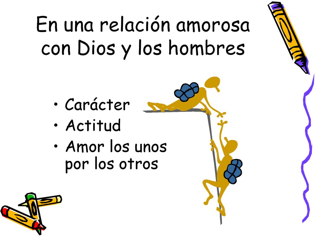 En una relación amorosa con Dios y los hombres