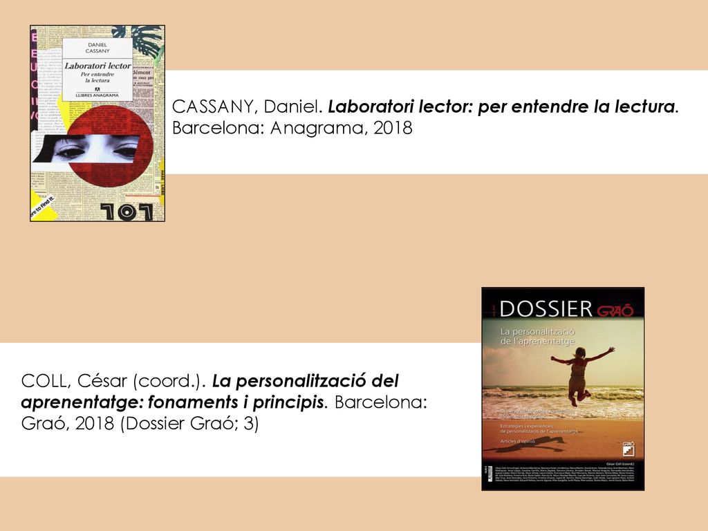 CASSANY, Daniel. Laboratori lector: per entendre la lectura. Barcelona: Anagrama,