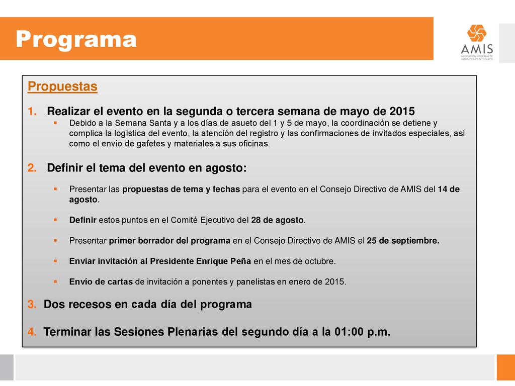 Programa Propuestas. Realizar el evento en la segunda o tercera semana de mayo de