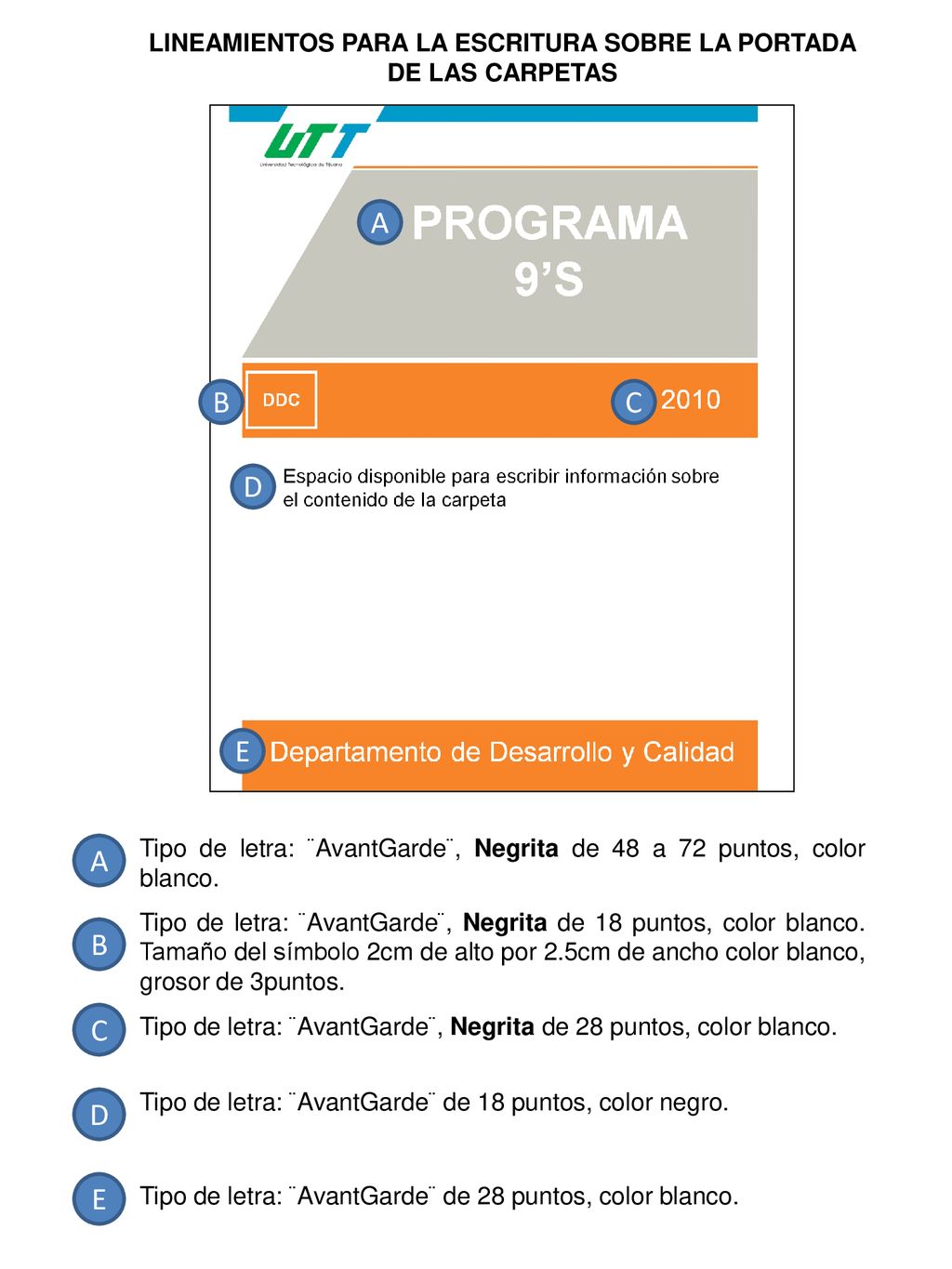 LINEAMIENTOS PARA LA ESCRITURA SOBRE LA PORTADA DE LAS CARPETAS