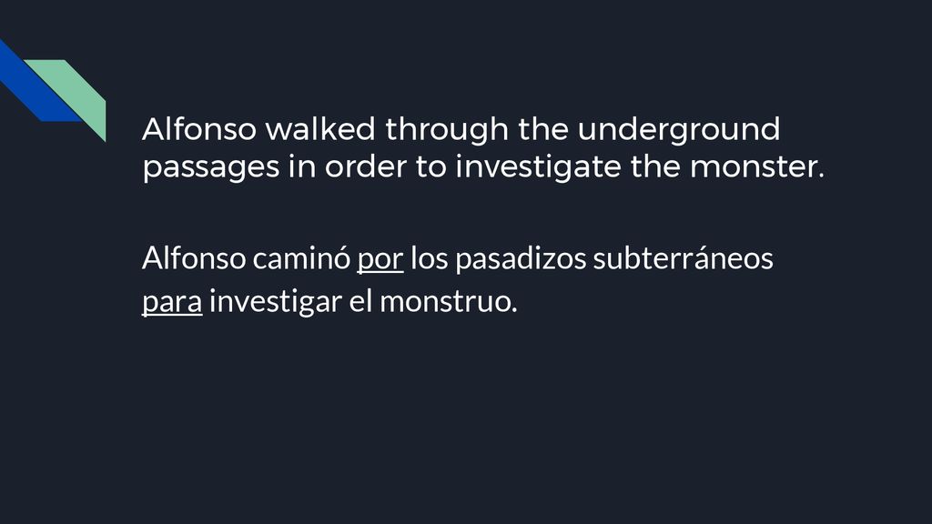 Alfonso walked through the underground passages in order to investigate the monster.
