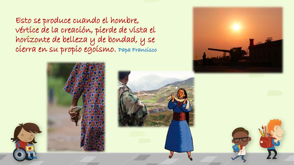Esto se produce cuando el hombre, vértice de la creación, pierde de vista el horizonte de belleza y de bondad, y se cierra en su propio egoísmo.