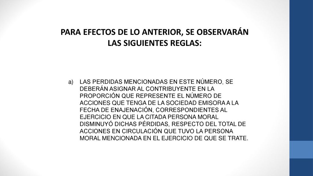 PARA EFECTOS DE LO ANTERIOR, SE OBSERVARÁN LAS SIGUIENTES REGLAS: