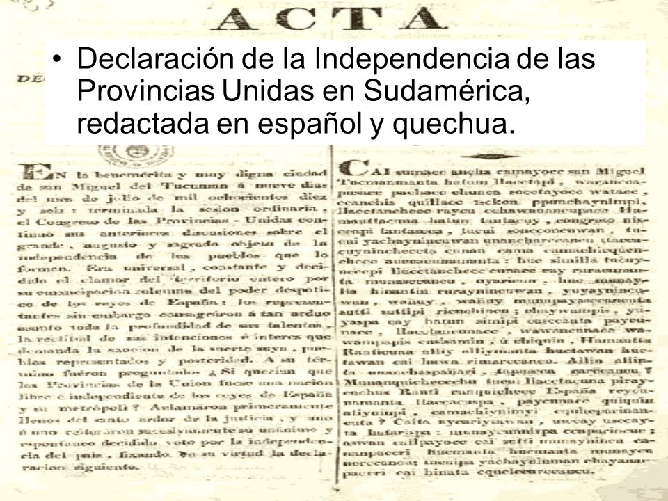 Declaración de la Independencia de las Provincias Unidas en Sudamérica, redactada en español y quechua.