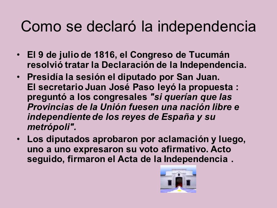 Como se declaró la independencia