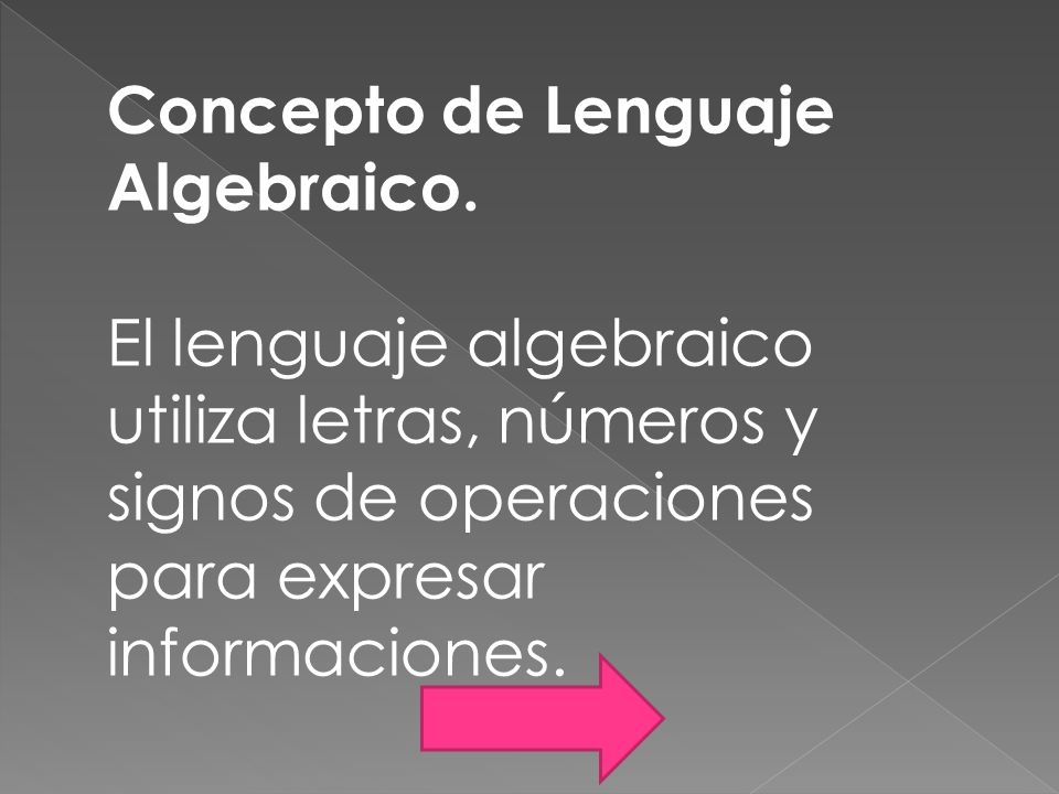 Concepto de Lenguaje Algebraico.
