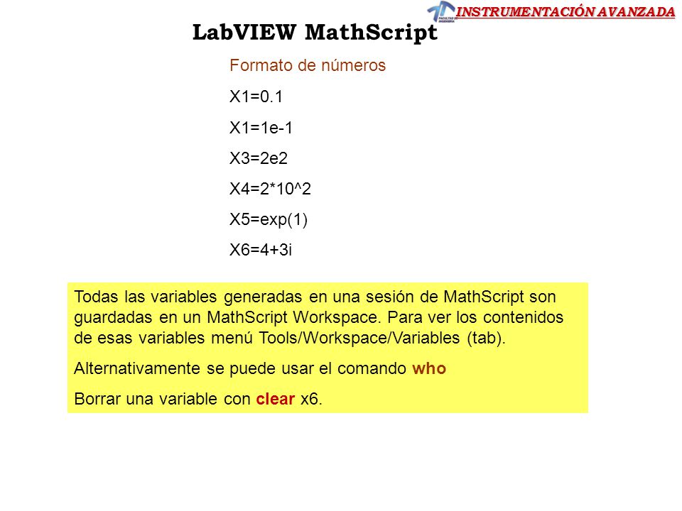 LabVIEW MathScript Formato de números X1=0.1 X1=1e-1 X3=2e2 X4=2*10^2