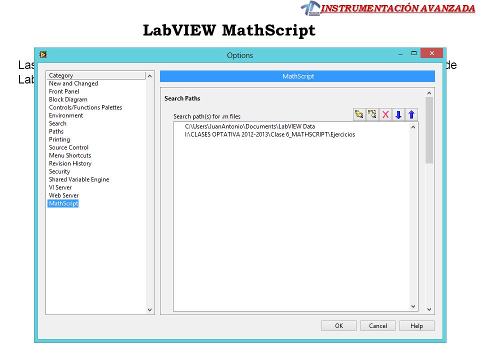 LabVIEW MathScript Las funciones tienen que estar grabadas en el directorio de trabajo -por defecto de LabVIEW Data-.
